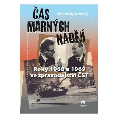 Čas marných nadějí - Jiří Svejkovský