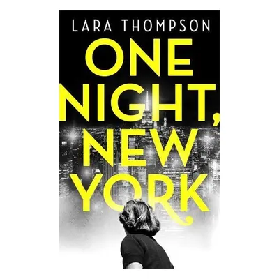 One Night, New York - Lara Thompson