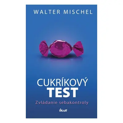 Cukríkový test - Walter Mischel