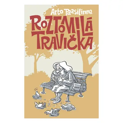 Roztomilá travička - Arto Paasilinna