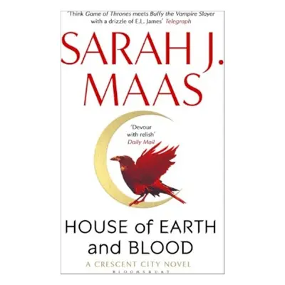 House of Earth and Blood - Sarah J. Maas