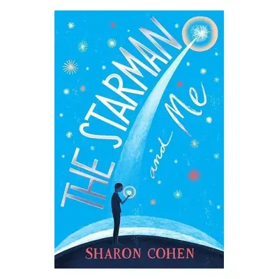 The Starman and Me - Sharon Obeng