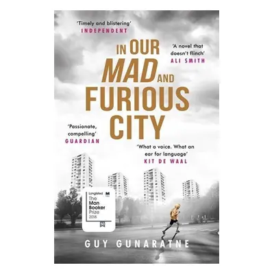 In Our Mad and Furious City - Guy Gunaratne