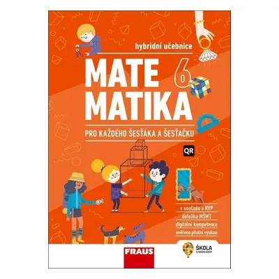 Matematika 6 pro každého šesťáka a šesťačku - Šárka Pěchoučková