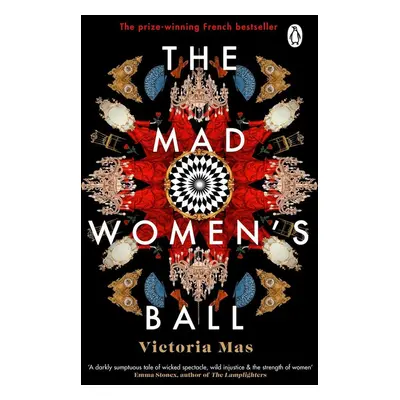 The Mad Women's Ball - Victoria Mas