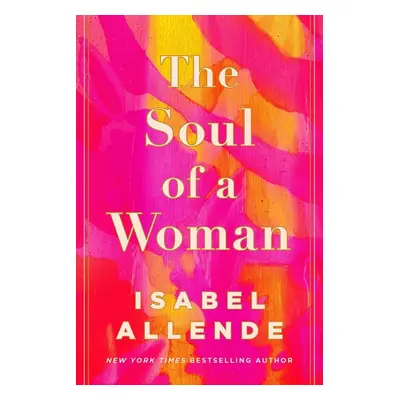 The Soul of a Woman - Isabel Allende