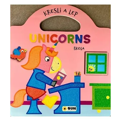 Unicorns Kresli a lep Škola - Autor Neuveden