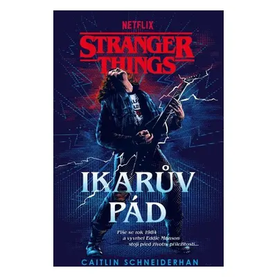 Stranger Things Ikarův pád - Caitlin Schneiderhan