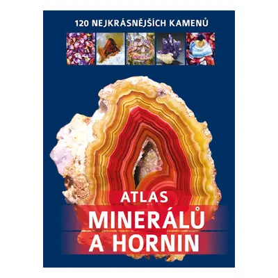 Atlas minerálů a hornin - Irena V. Žaba