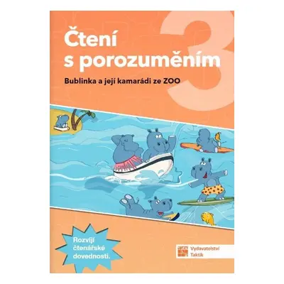 Čtení s porozuměním 3 Bublinka a její kamarádi ze ZOO - Autor Neuveden