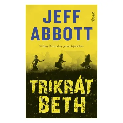 Trikrát Beth - Jeff Abbott