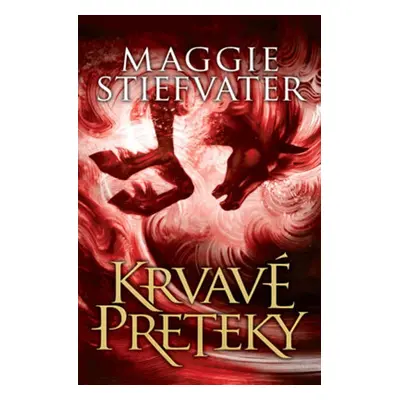 Krvavé preteky - Maggie Stiefvater