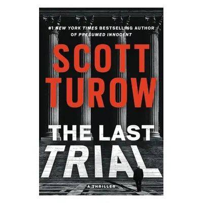 The Last Trial - Scott Turow