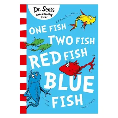 One Fish, Two Fish, Red Fish, Blue Fish - Dr Seuss