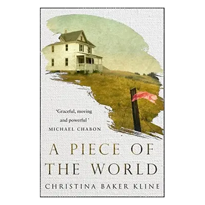 A Piece of the World - Christina Baker Kline