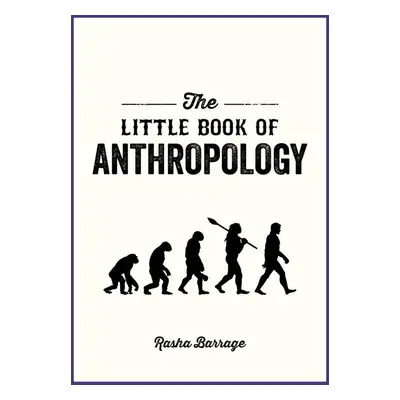 The Little Book of Anthropology - Sam Lomanová