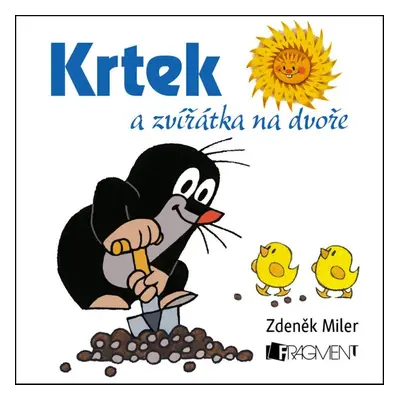 Krtek a zvířátka na dvoře - Autor Neuveden