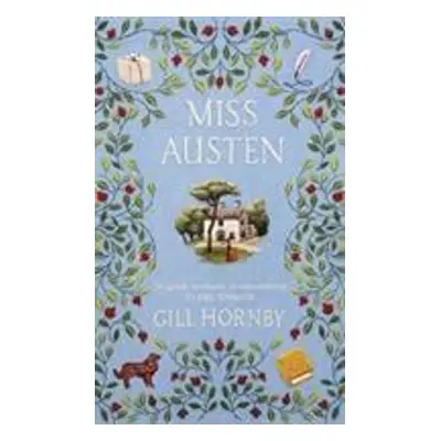 Miss Austen - Gill Hornby