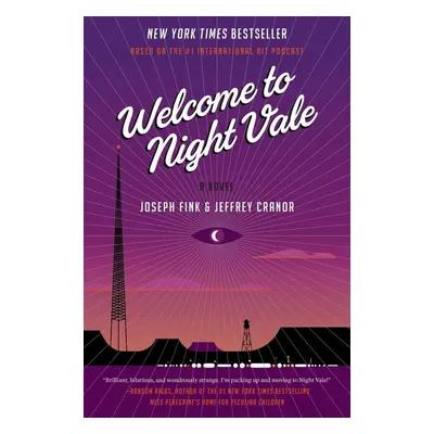 Welcome to Night Vale - Joseph Fink