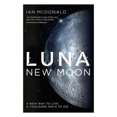 Luna 1. New Moon - Ian McDonald