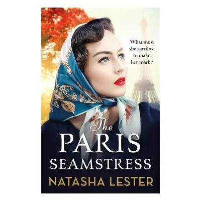 The Paris Seamstress - Natasha Lester