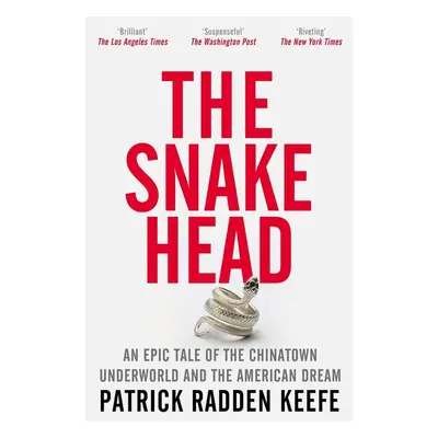 The Snakehead - Patrick Radden Keefe