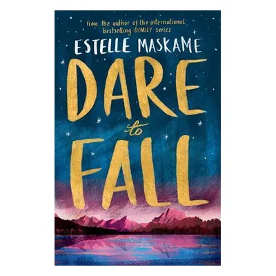 Dare to Fall - Estelle Maskame