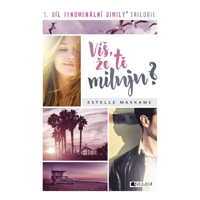 Víš, že tě miluju? - Estelle Maskame