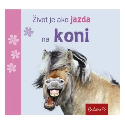 Život je ako jazda na koni - Autor Neuveden