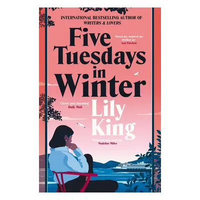 Five Tuesdays in Winter - Lily King