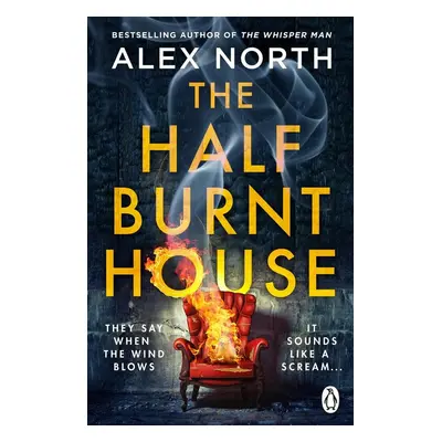 The Half Burnt House - Alex North