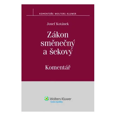 Zákon směnečný a šekový - Josef Kotásek