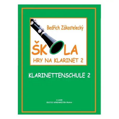 Škola hry na klarinet II - Bedřich Zákostelecký