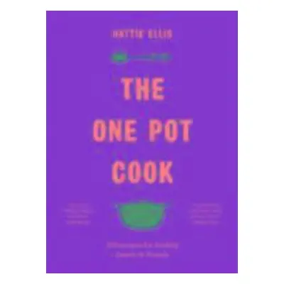 The One Pot Cook - Hattie Ellis