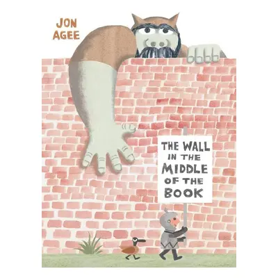 The Wall in the Middle of the Book - Jon Agee