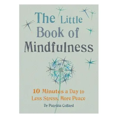 Little Book of Mindfulness - Patrizia Collardová