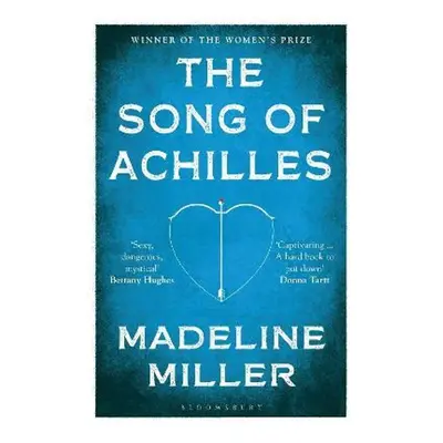 The Song of Achilles - Madeline Miller