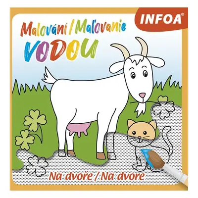 Malování/Maľovanie vodou Na dvoře/Na dvore - Autor Neuveden