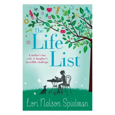 The Life List - Lori Nelson Spielman