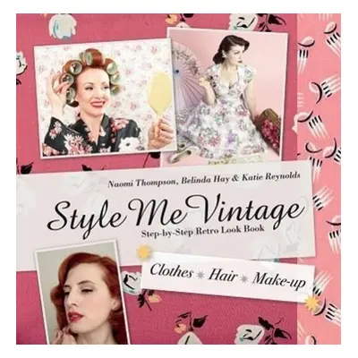 Style Me Vintage, Clothes - Hair - Make-up - Belinda Hay