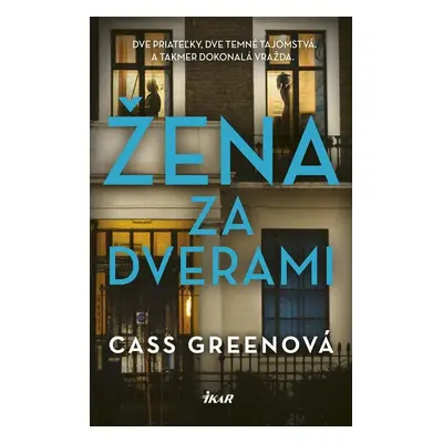 Žena za dverami - Cass Greenová