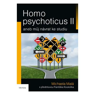 Homo psychoticus II - Michaela Malá