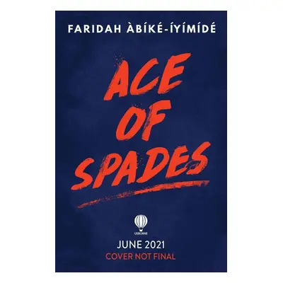 Ace of Spades - Faridah Abíké-Íyímídé