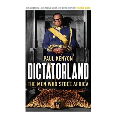 Dictatorland - Paul Keynon