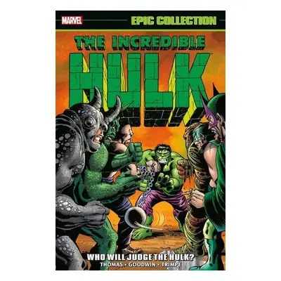 Incredible Hulk Epic Collection: Who Will Judge the Hulk? - Harlan Ellison