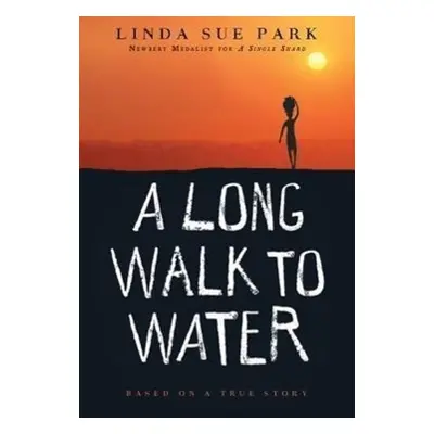 A Long Walk to Water - Linda Sue Park