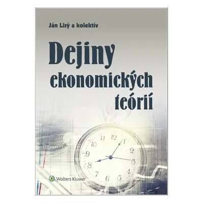 Dejiny ekonomických teórií - Ján Lisý