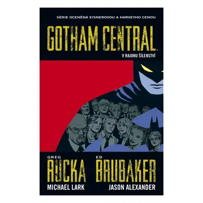 Gotham Central 3 V rajonu šílenství - Ed Brubaker