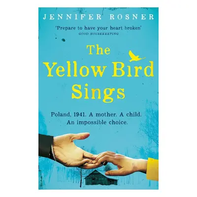 The Yellow Bird Sings - Jennifer Rosner