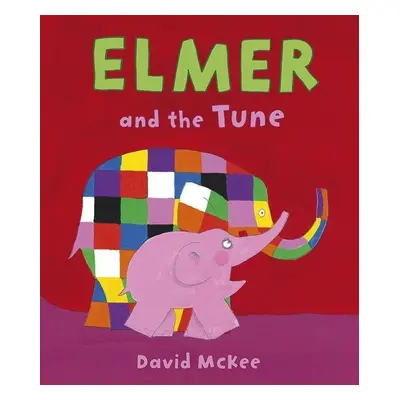 Elmer and the Tune - David Mckee